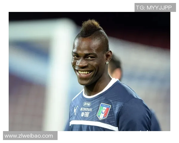 巴洛特利为何总是成为足坛焦点背后的深层原因探讨